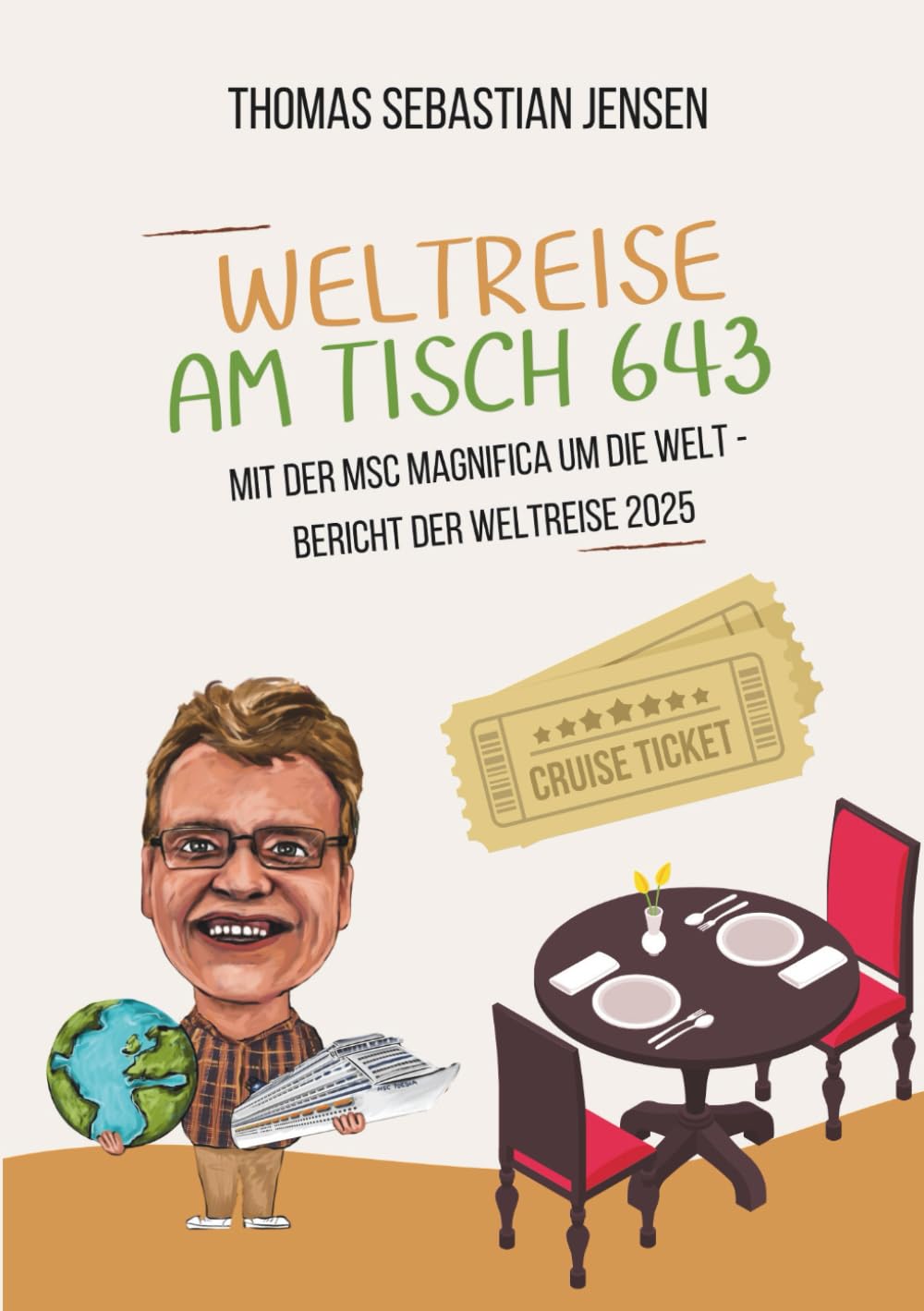 Weltreise am Tisch 643: Mit der MSC Magnifica um die Welt – Bericht der Weltreise 2025