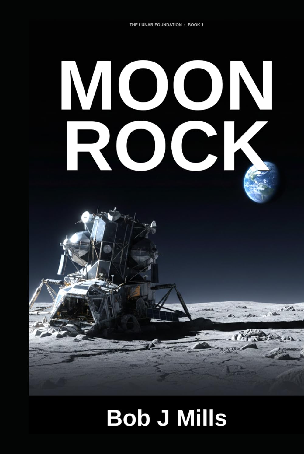 Moon Rock: Lunar Foundations - Book 1