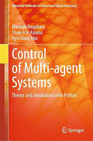 Control of Multi-agent Systems: Theory and Simulations with Python-finelybook