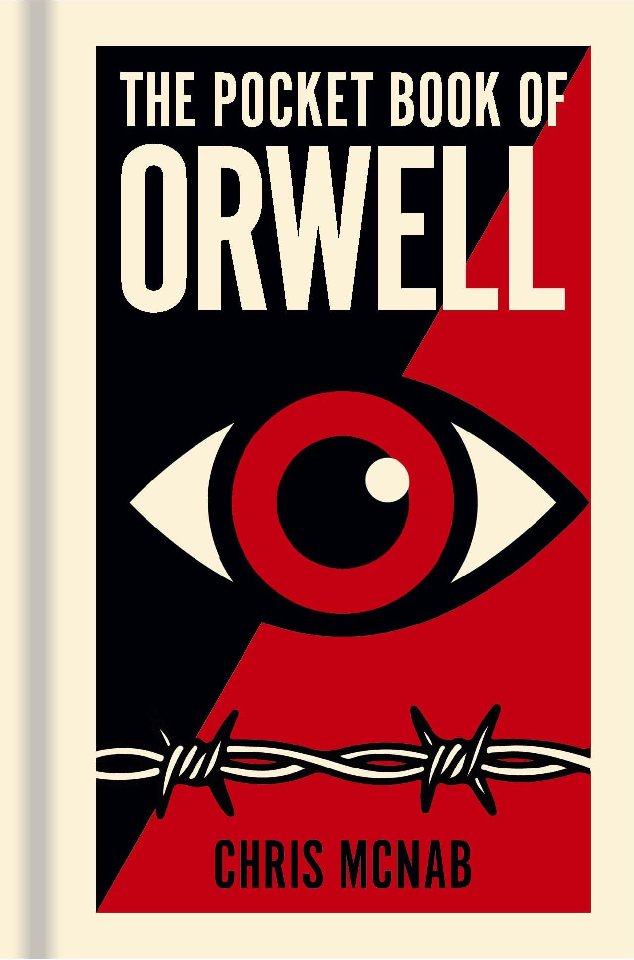 The Pocket Book of Orwell by Chris McNab HARDBACK 9781398840348
