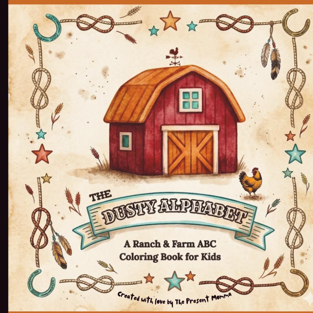 The Dusty Alphabet: A Ranch & Farm ABC Coloring Book for Kids