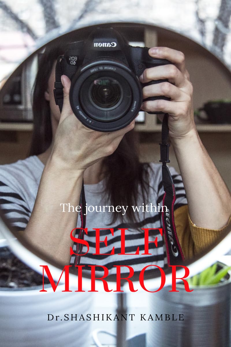 Self Mirror: Reflect , Realize , Rise