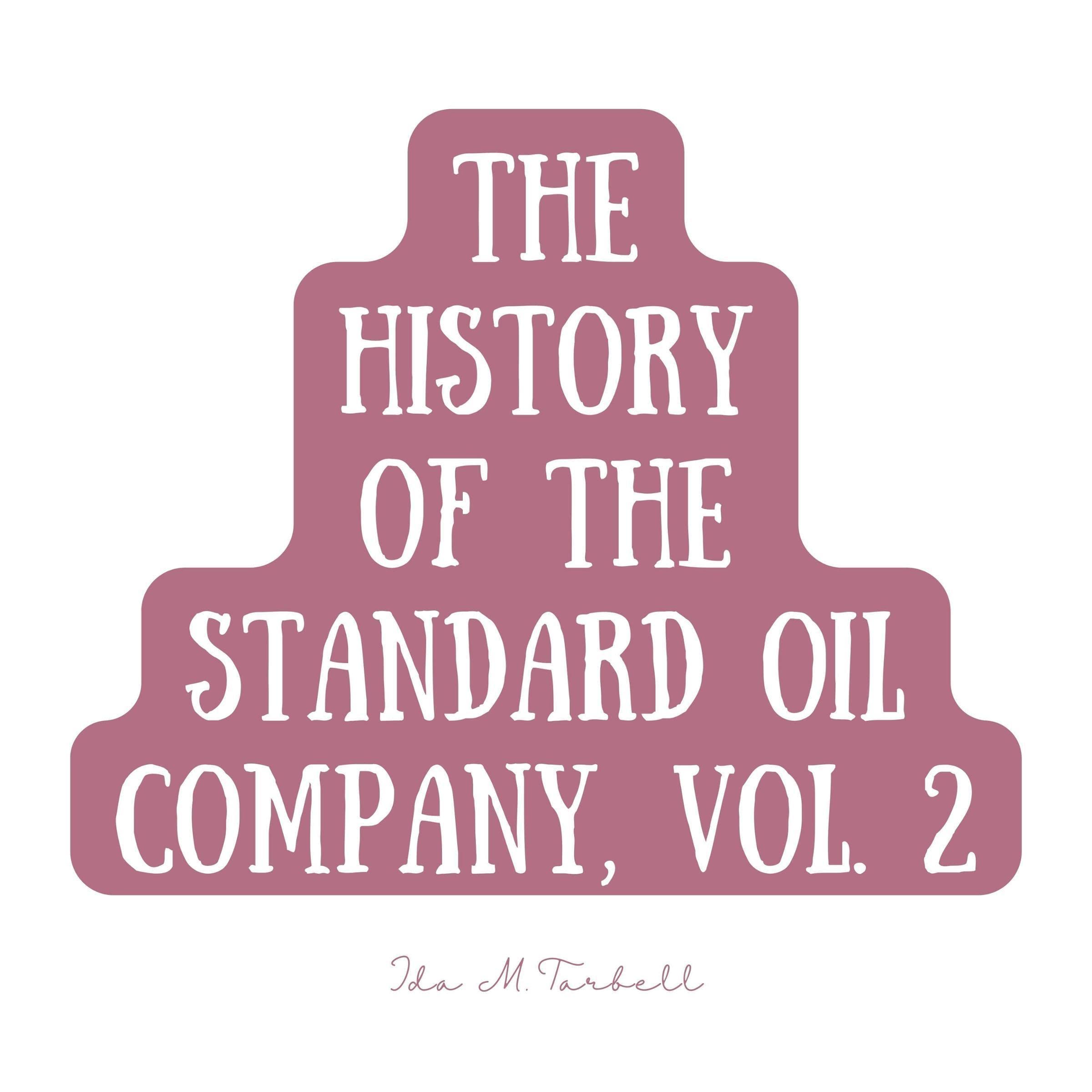 The History of the Standard Oil Company 2