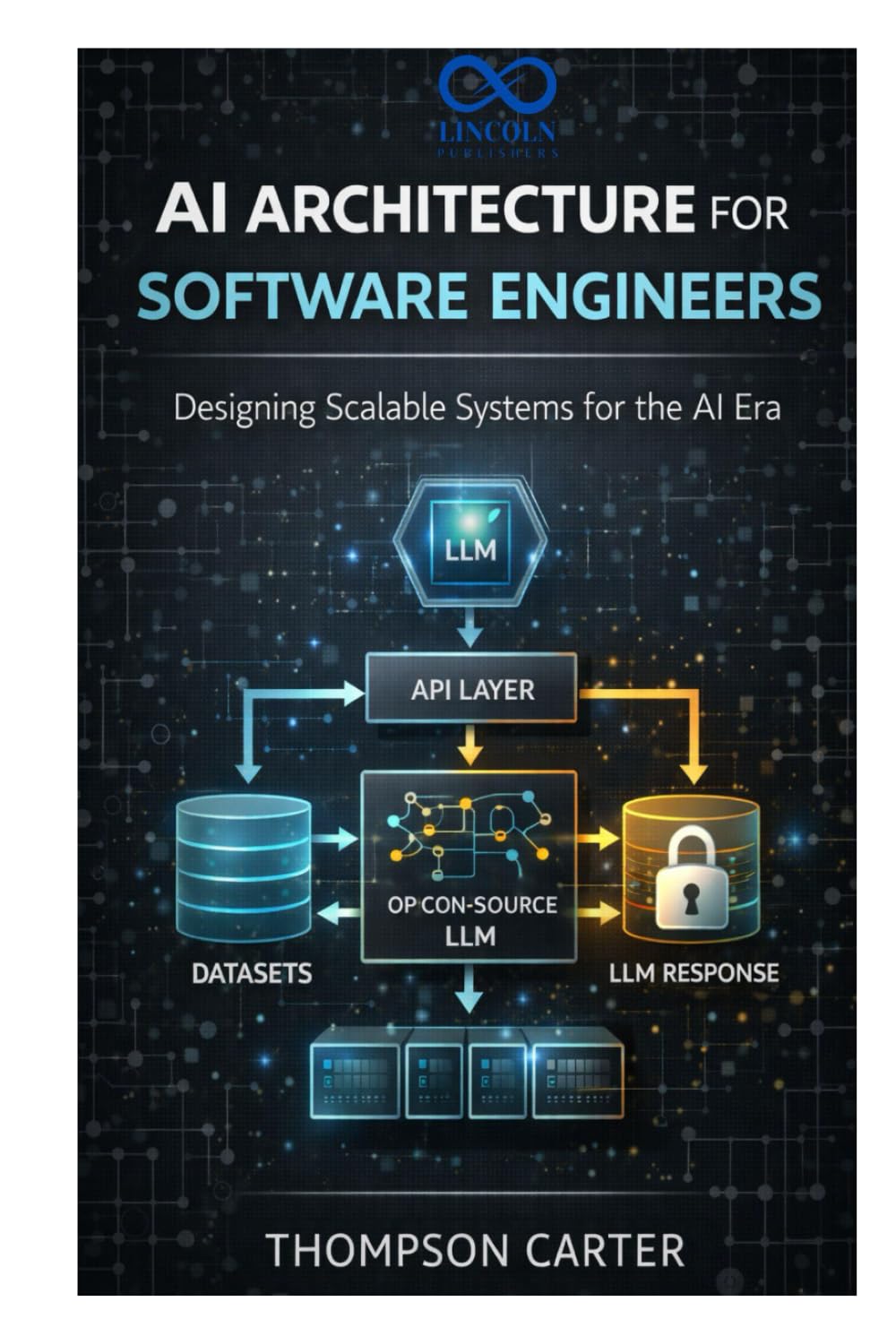 AI Architecture for Software Engineers: Designing Scalable Systems for the AI Era