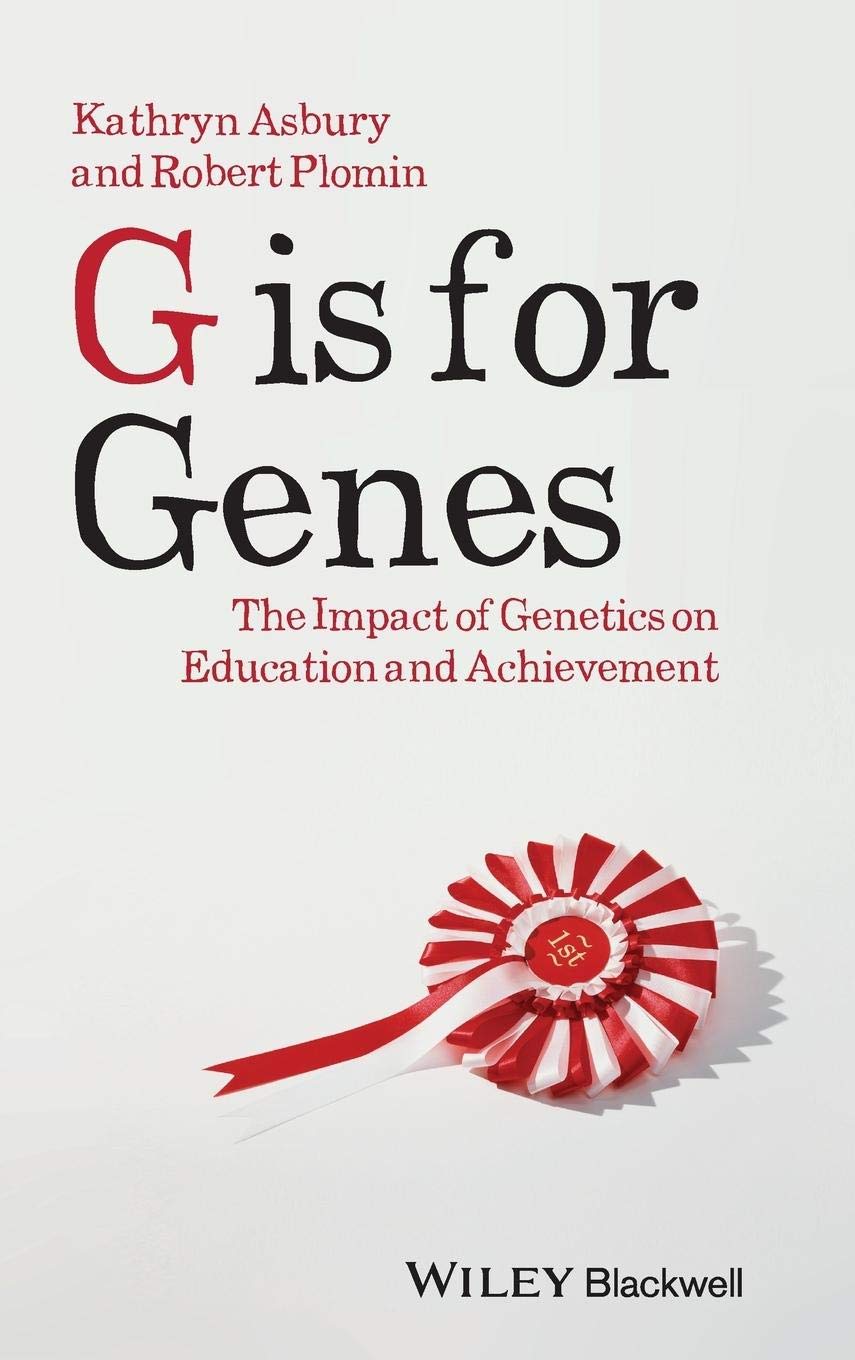 G is for Genes – The Impact of Genetics on Education and Achievement Asbury