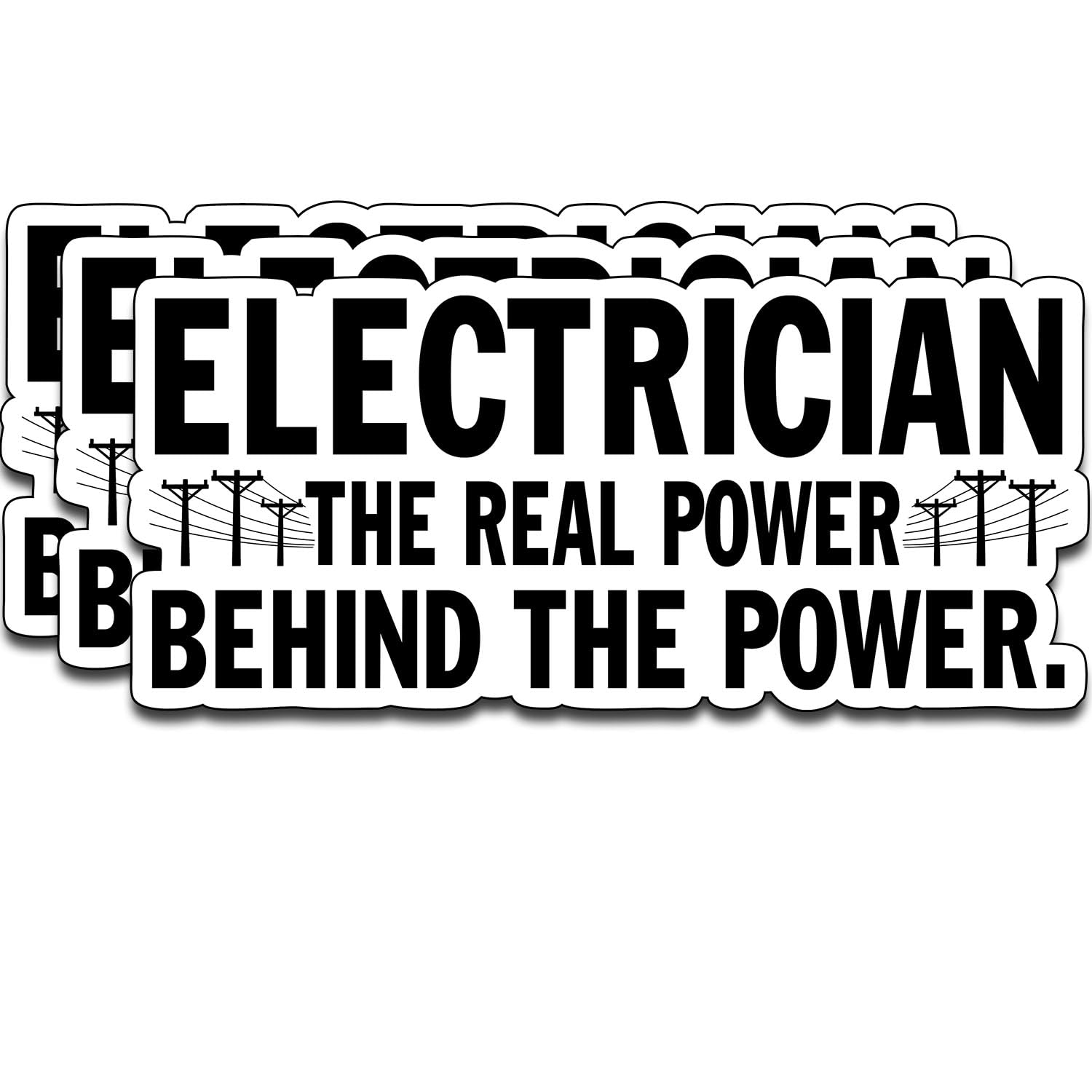 Photo 1 of (3PCS) Electrician The Real Power Behind The Power. Vinyl Sticker Pack Durable Waterproof Stickers for Laptop Water Bottle Car Bumper Phone Case