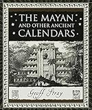 The Mayan and Other Ancient Calendars (Wooden Books)