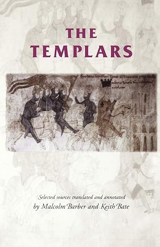 The Templars: Selected Sources (UK) (Manchester Medieval Sources)