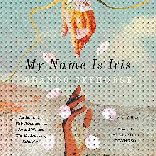 My Name Is Iris by Brando Skyhorse episode artwork