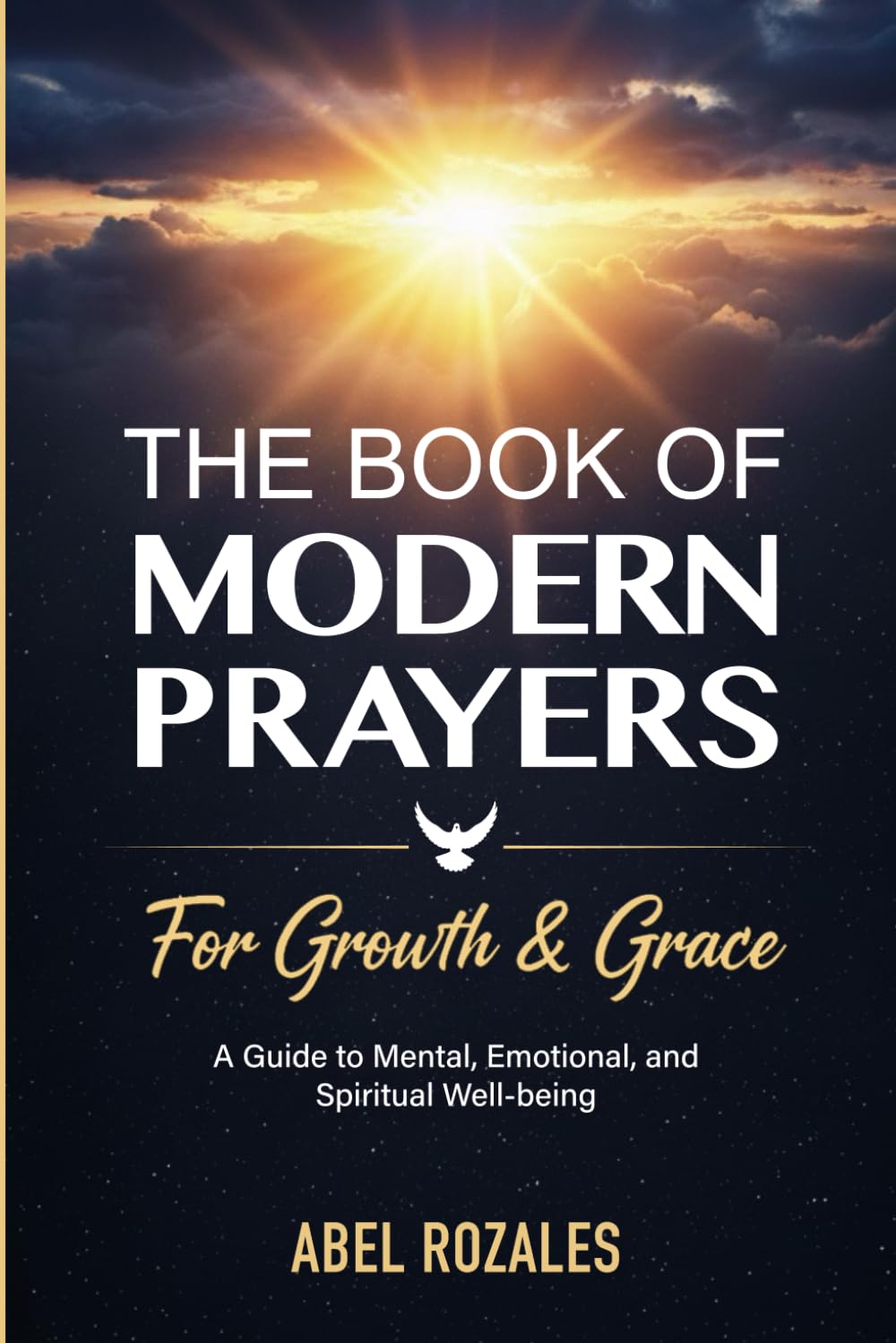 The Book of Modern Prayers for Growth & Grace: A Guide to Mental, Emotional, and Spiritual Well-being (The Modern Grace Collection)