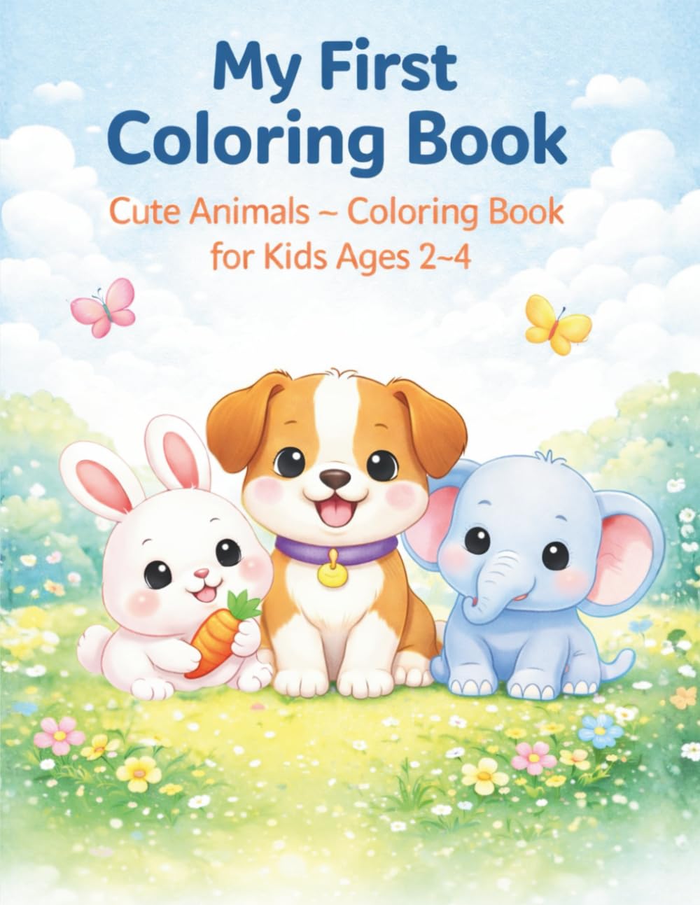 My first coloring book: Cute animals coloring book for kids ages 2-4