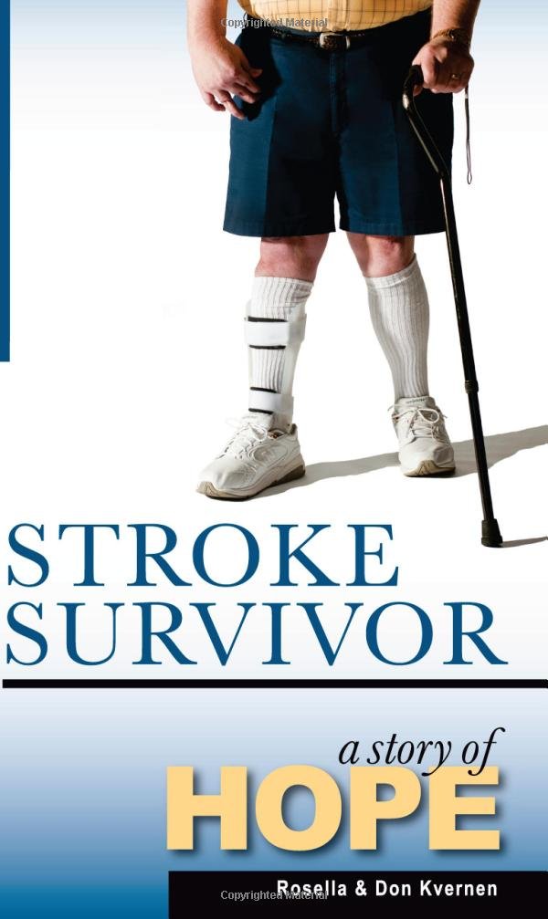 Stroke Survivor A Story of Hope