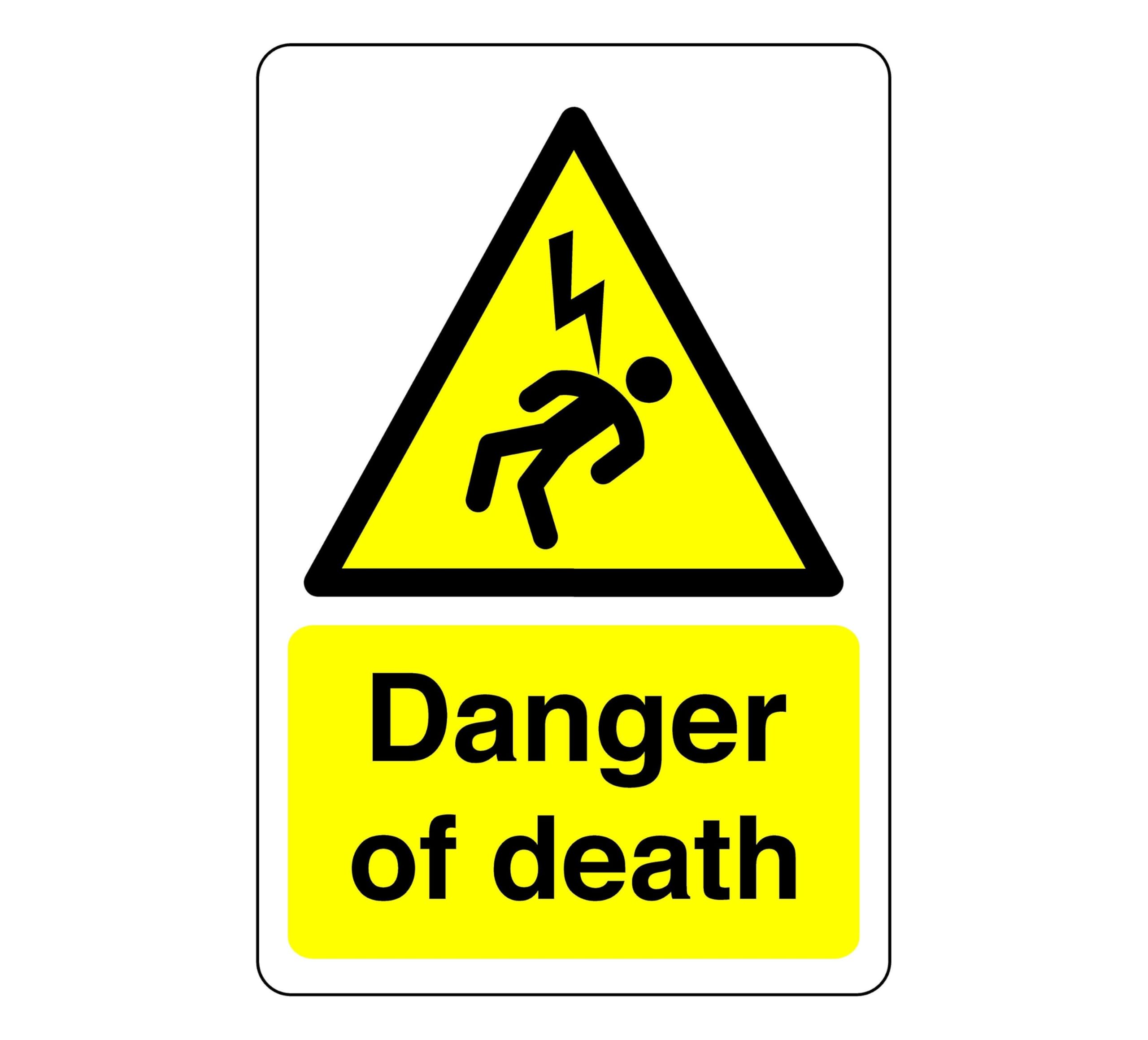 Danger of death sign- 3mm Aluminum Dibond high-visibility and durability for indoor/outdoor usage (300mm x 200mm) Ensures Safety Within 7m Viewing Distance.