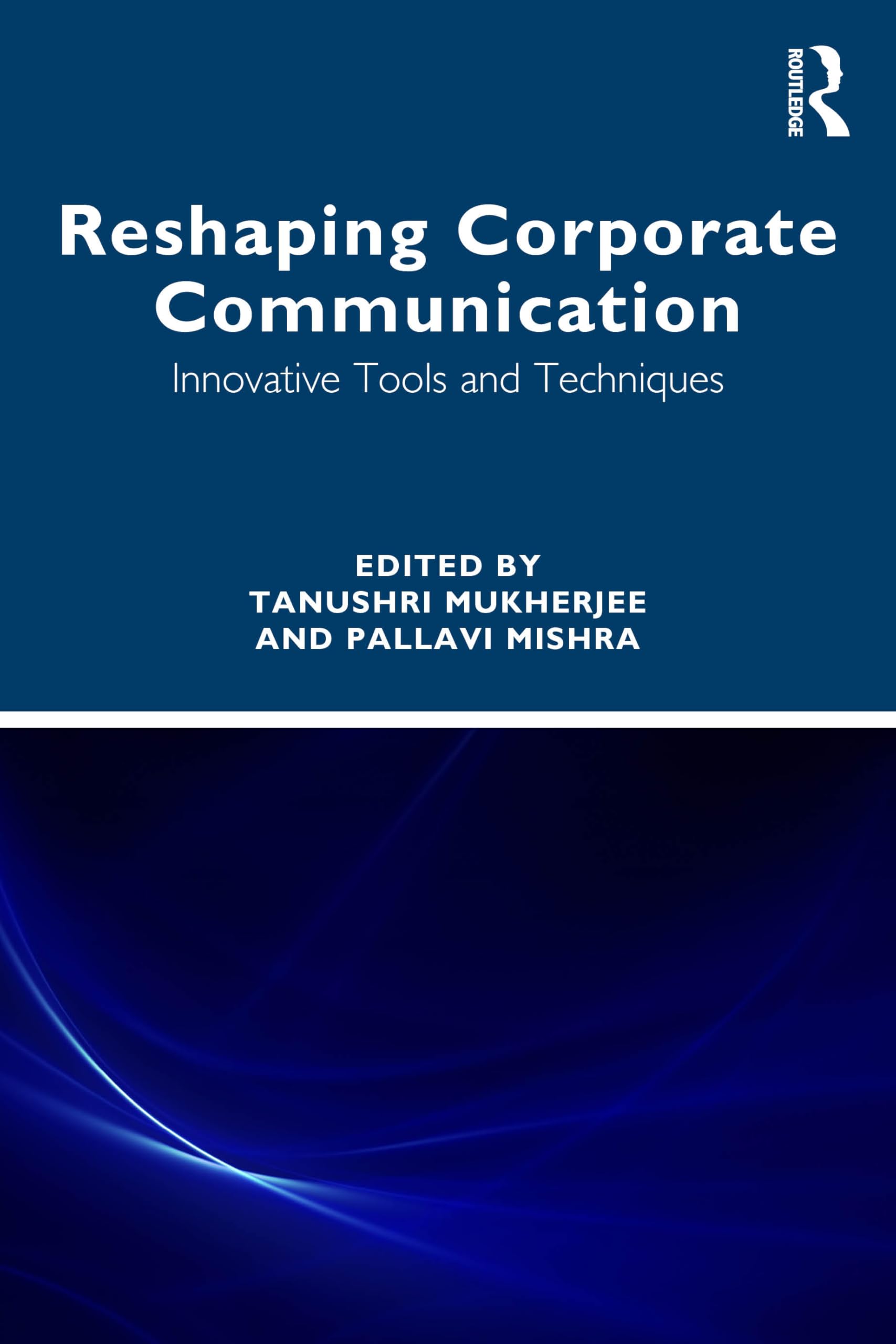 Reshaping Corporate Communication: Innovative Tools and Techniques