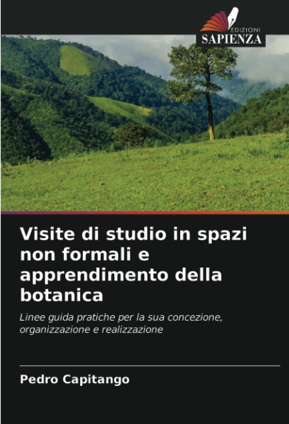 Visite di studio in spazi non formali e apprendimento della botanica: Linee guida pratiche per la sua concezione, organizzazione e realizzazione