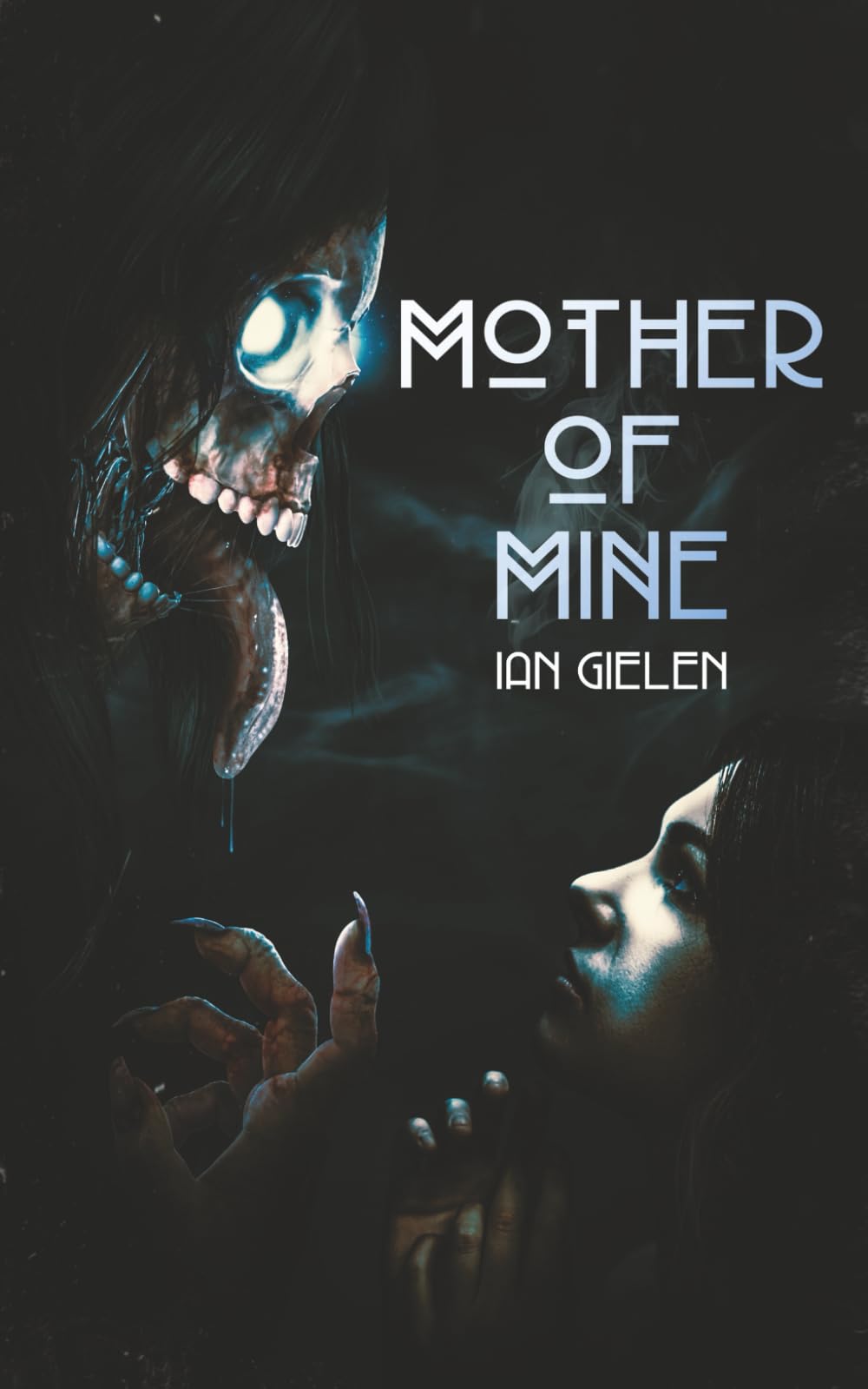 Mother of Mine: Book 1 of The Hellborn Cycle