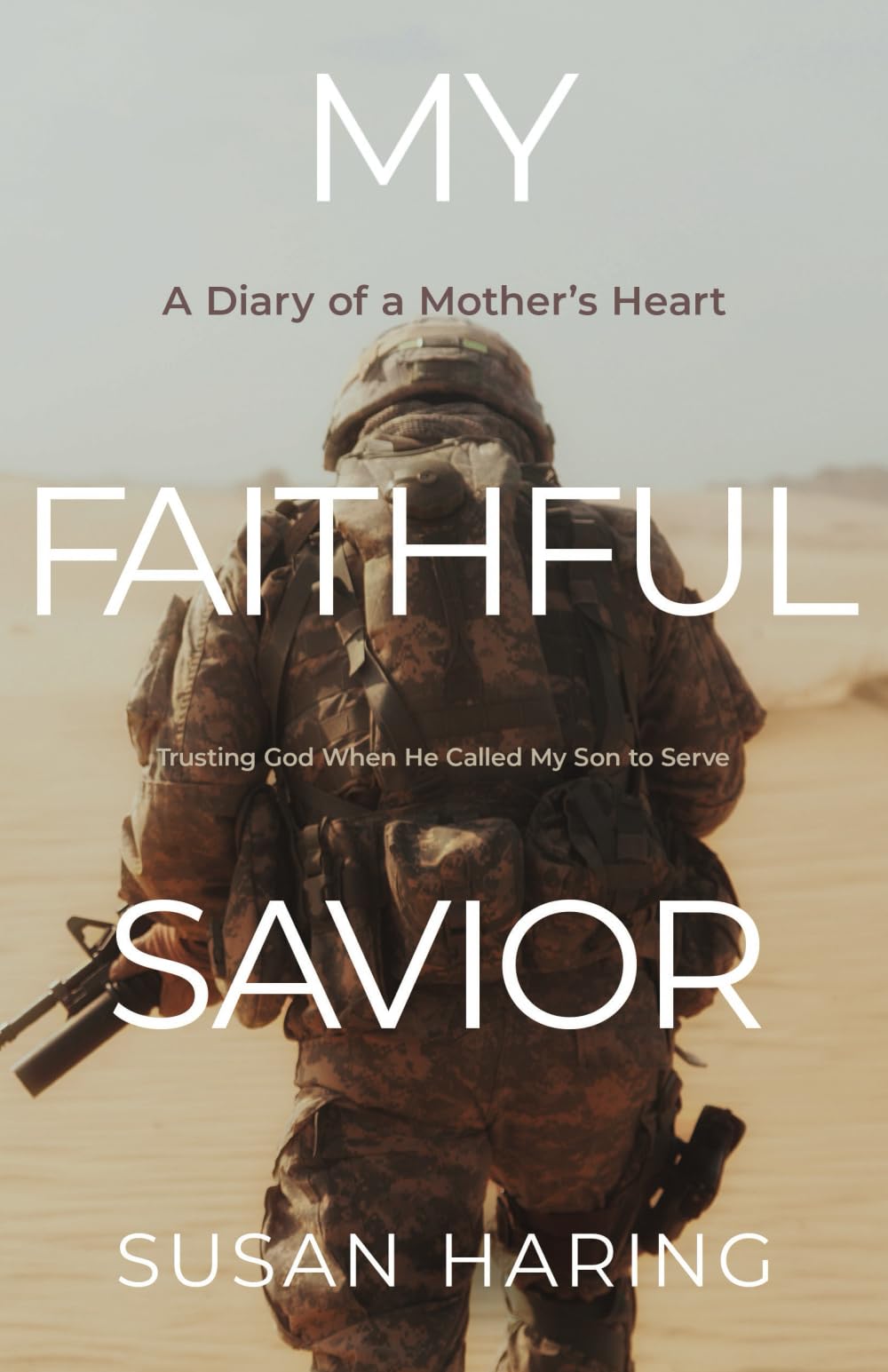 My Faithful Savior: A Diary of a Mother's Heart