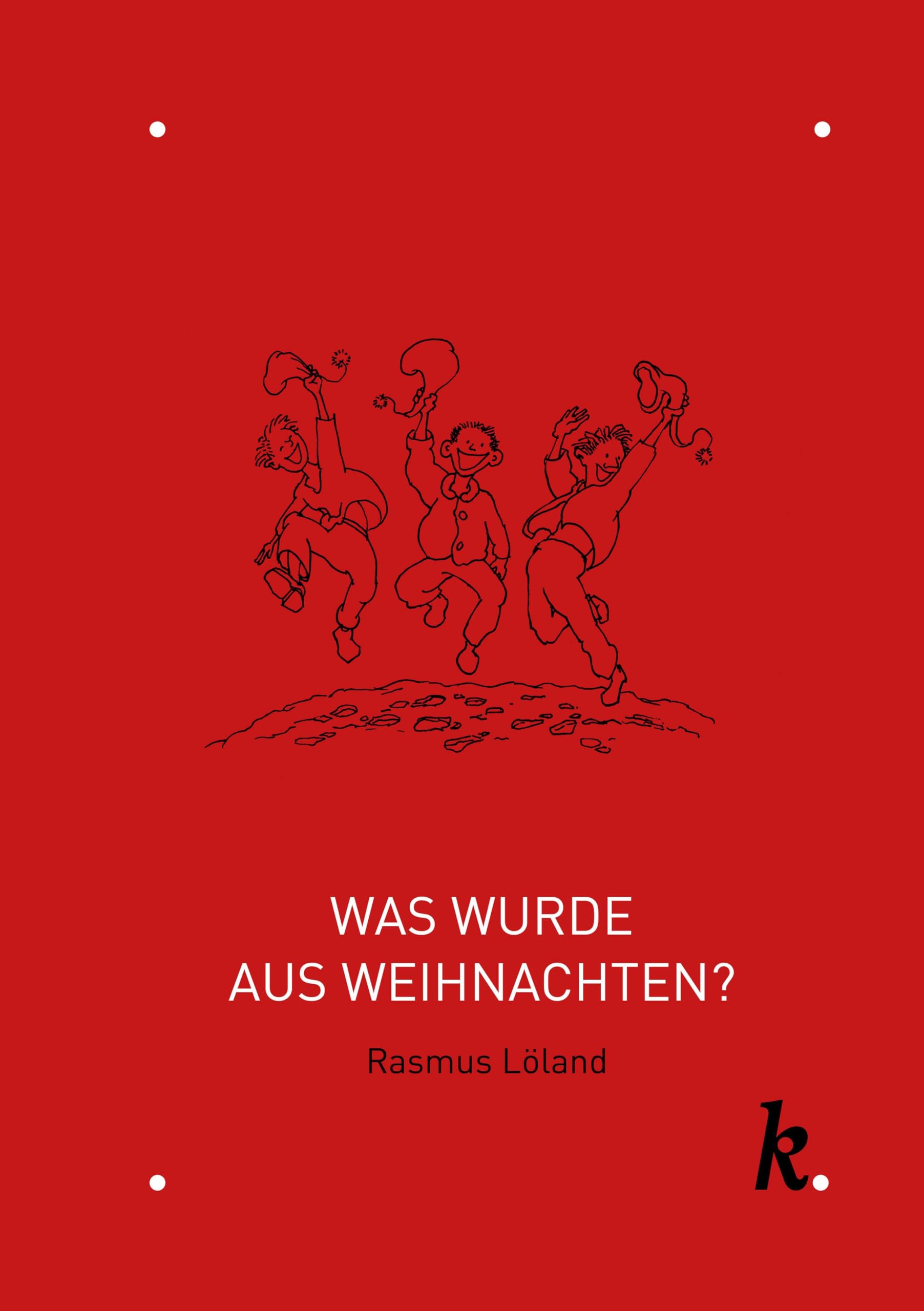 Was wurde aus Weihnachten?