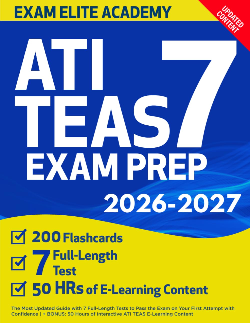 ATI TEAS Exam Prep: The Most Updated Guide with 7 Full-Length Tests to Pass the Exam on Your First Attempt with Confidence | + BONUS: 50 Hours of Interactive ATI TEAS E-Learning Content