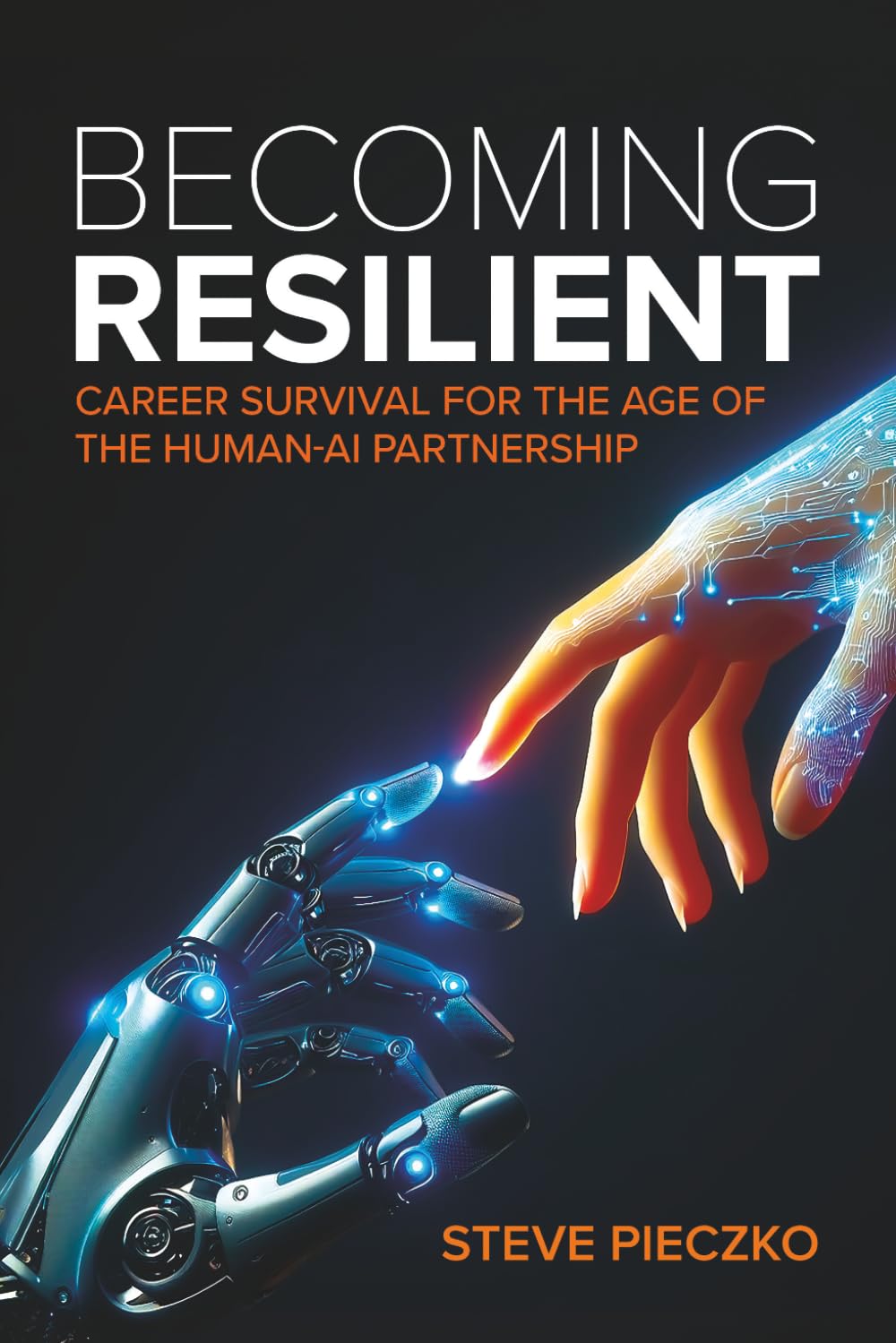 Becoming Resilient: Career Survival for the Age of the Human-AI Partnership