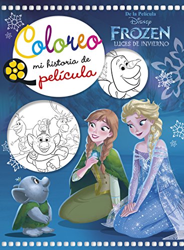 Frozen. Luces de invierno. Coloreo mi historia de película (Disney. Princesas)