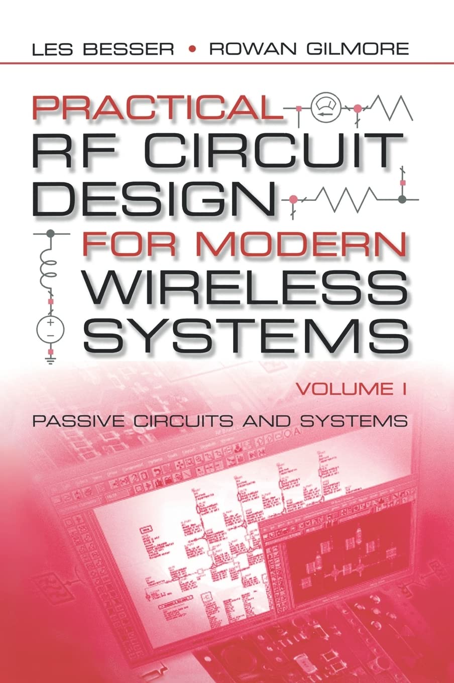 Practical RF Circuit Design for Modern Wireless Systems, Volume I : Passive Circuits and Systems