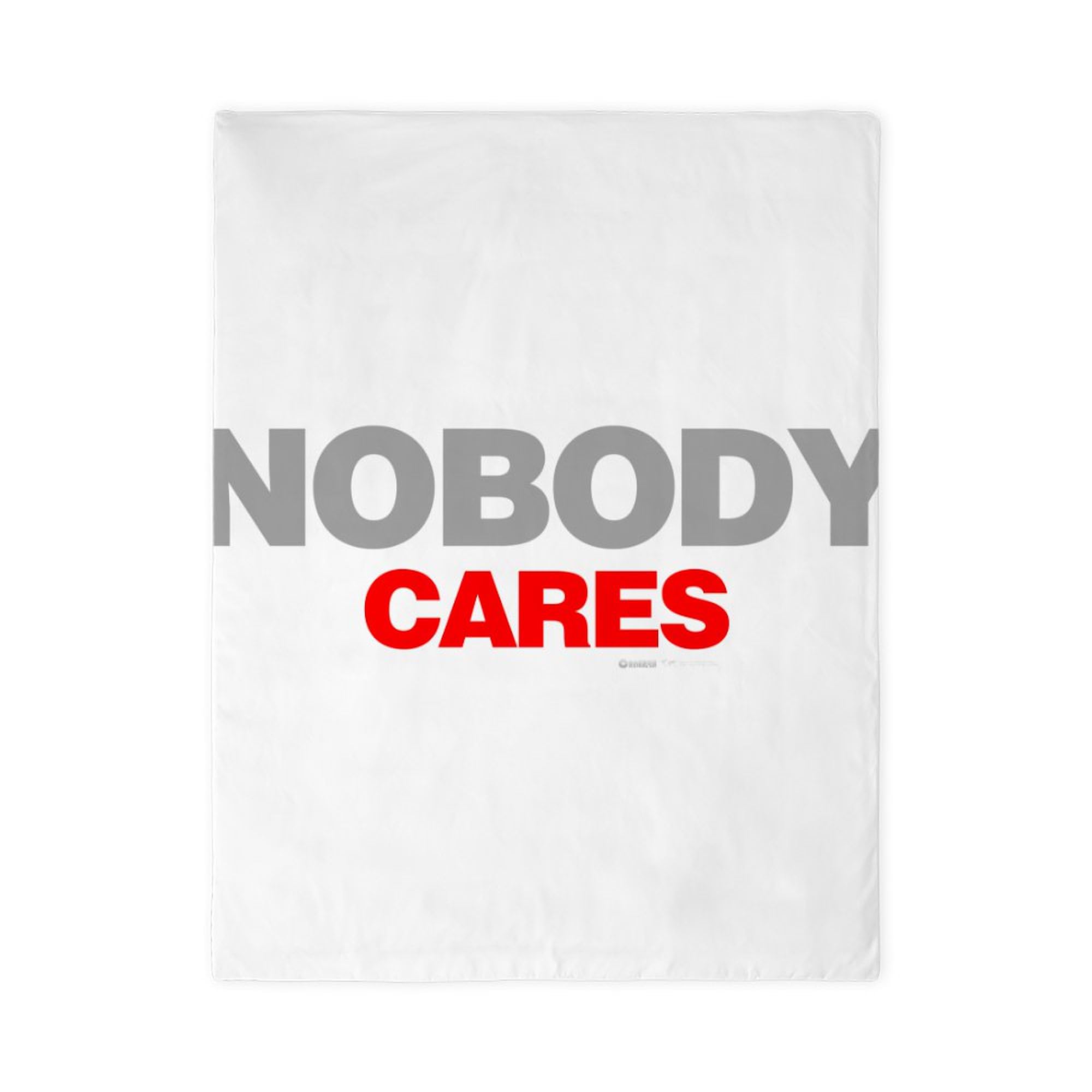 CafePress Nobody Cares Twin Duvet Cover, Printed Comforter Cover, Unique Bedding,