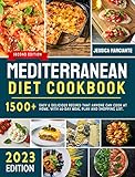 Mediterranean Diet Cookbook: 1500+ Easy & Delicious Recipes that Anyone Can Cook at Home. With 60-Day Meal Plan and Shopping List. (English Edition)