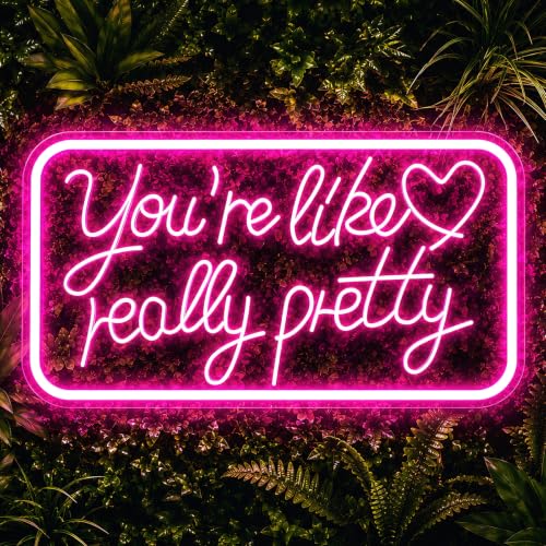 Youre Like Really Pretty Neon Sign with Stand Pink Dimmable LED Neon Sign for Bedroom Desk or Wall Decor Light Up Sign for Party Gift for Girls & Teens(16 x 9)
