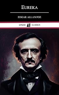 Eureka: A Prose Poem (Annotated)