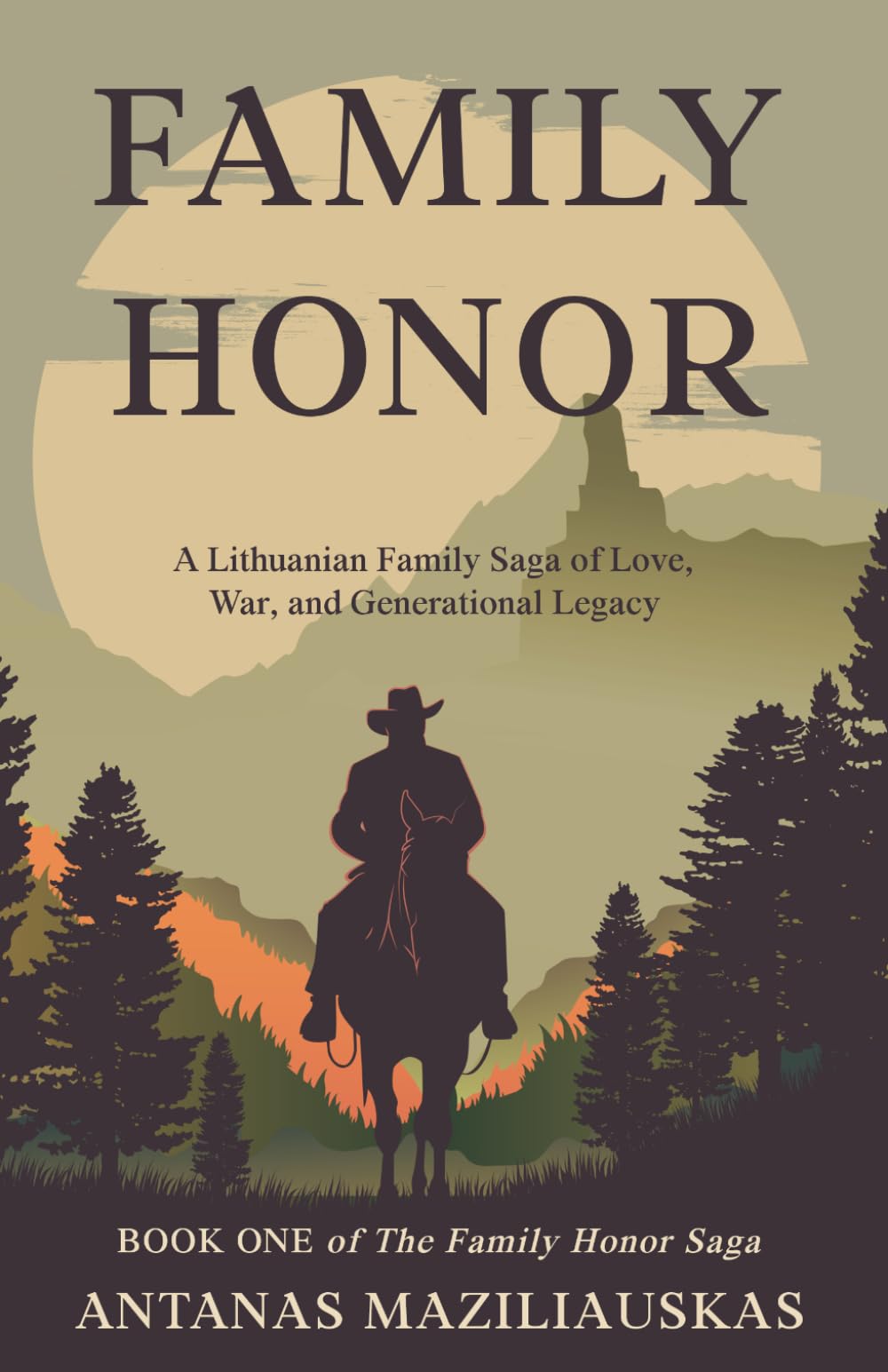FAMILY HONOR: A Lithuanian Family Saga of Love, War, and Generational Legacy (The Family Honor Saga)