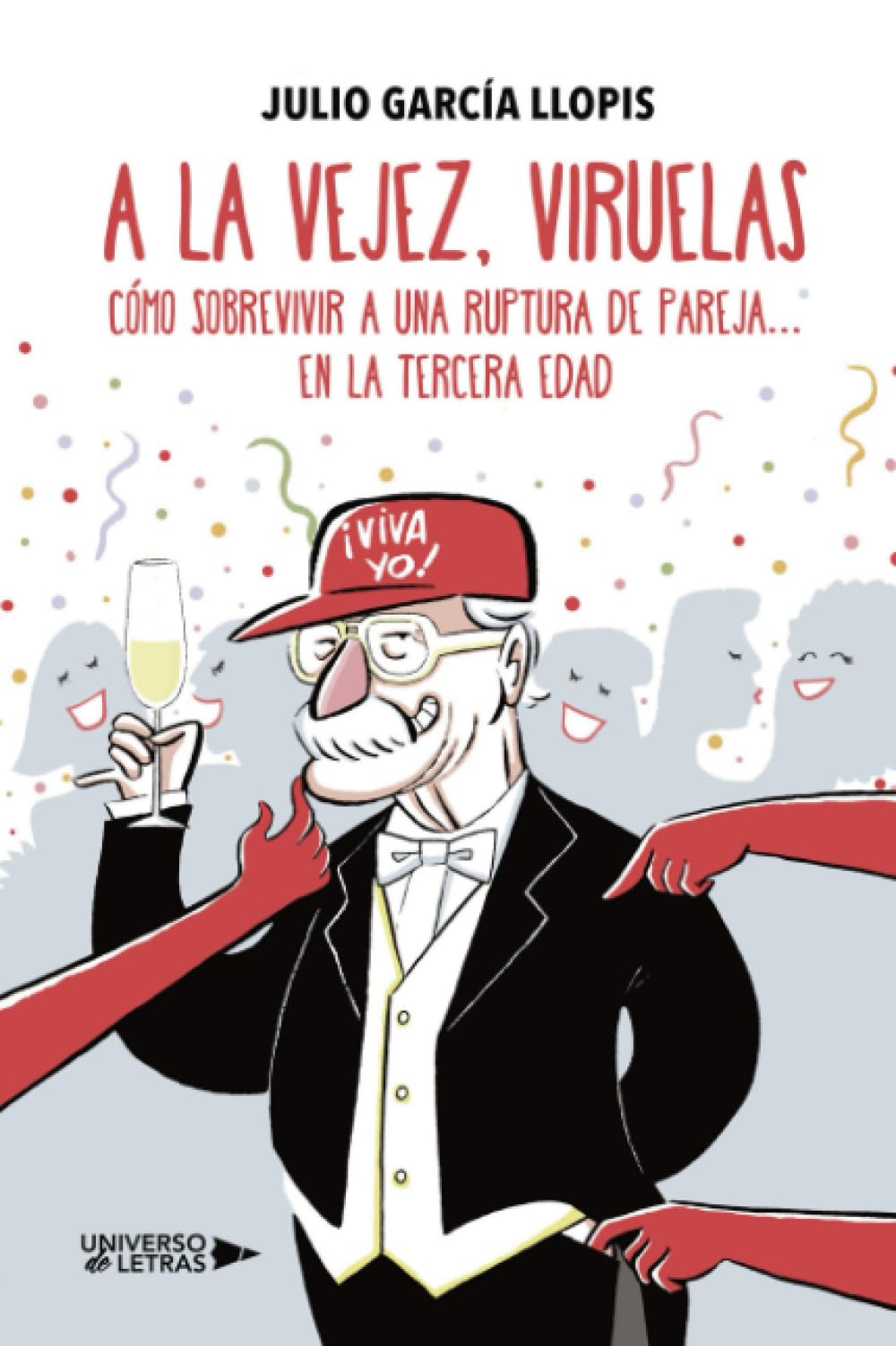 A la vejez, viruelas: Cómo sobrevivir a una ruptura de pareja... en la tercera edad
