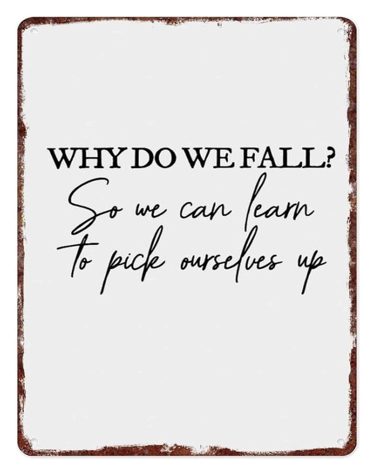IDGTTLDF Motivational Wall-Art Vintage Tin Sign Featuring Uplifting Quote for Home Office Bedroom (8 X 12 in)