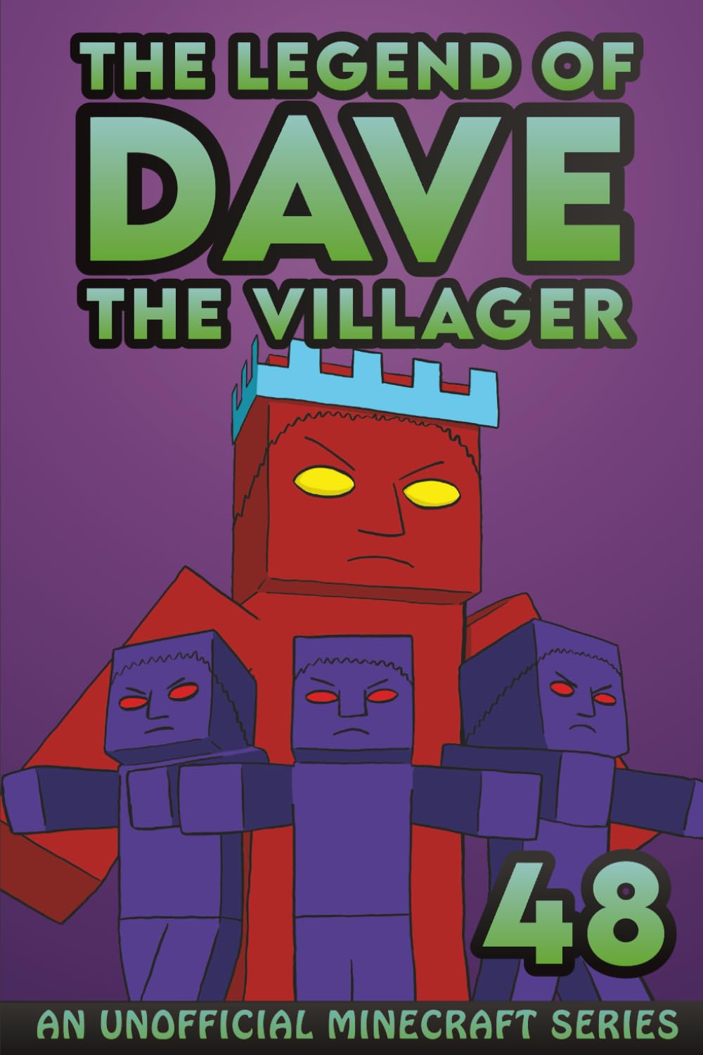 Dave the Villager 48: An Unofficial Minecraft Book (The Legend of Dave the Villager)