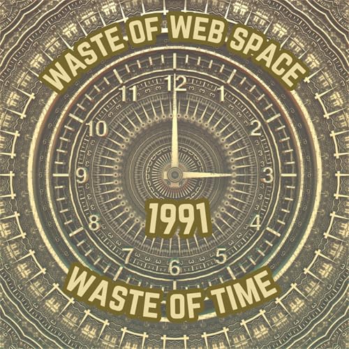 Waste of Time 1991