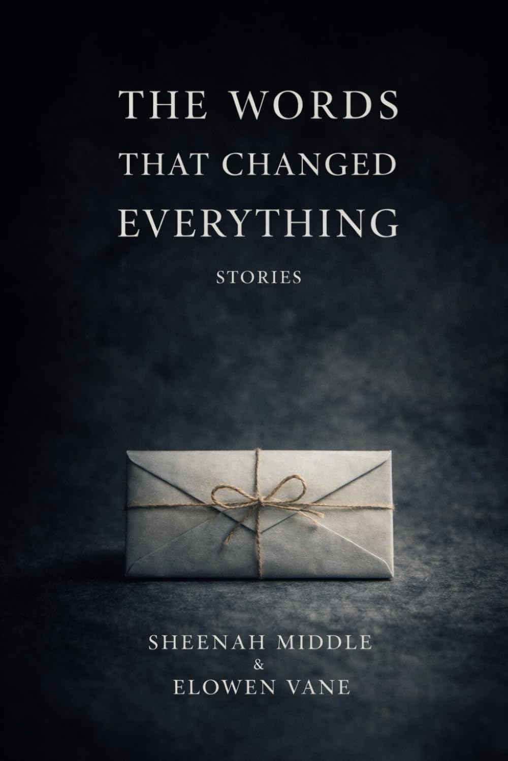 The Words That Changed Everything