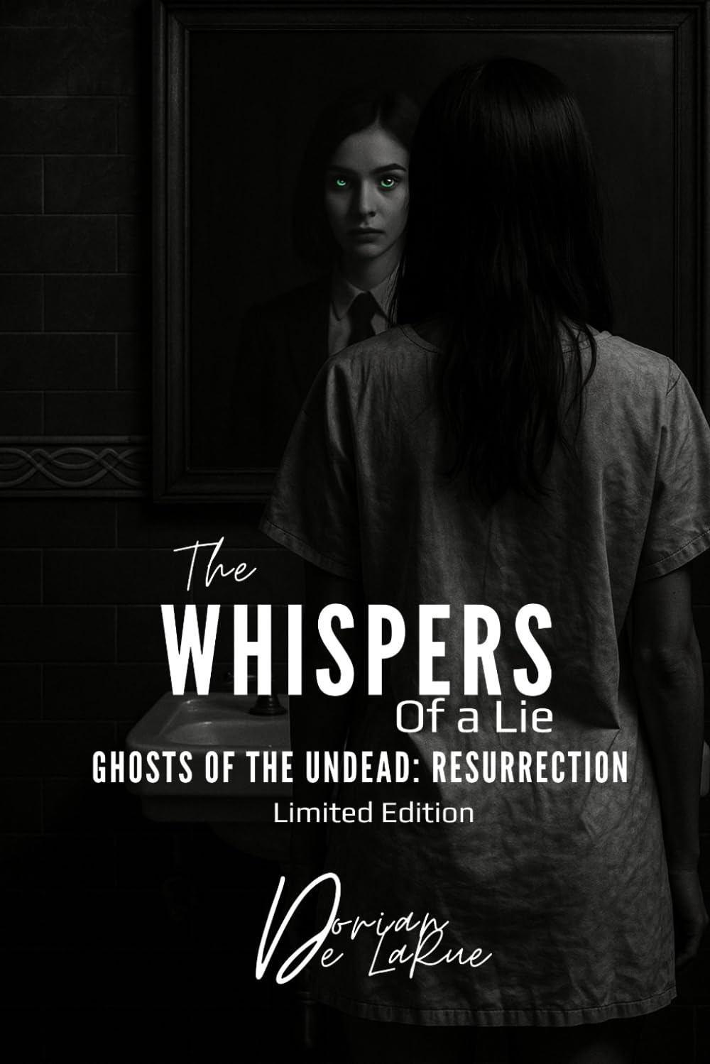 The Whispers of a Lie - Ghost of the Undead: Resurrection