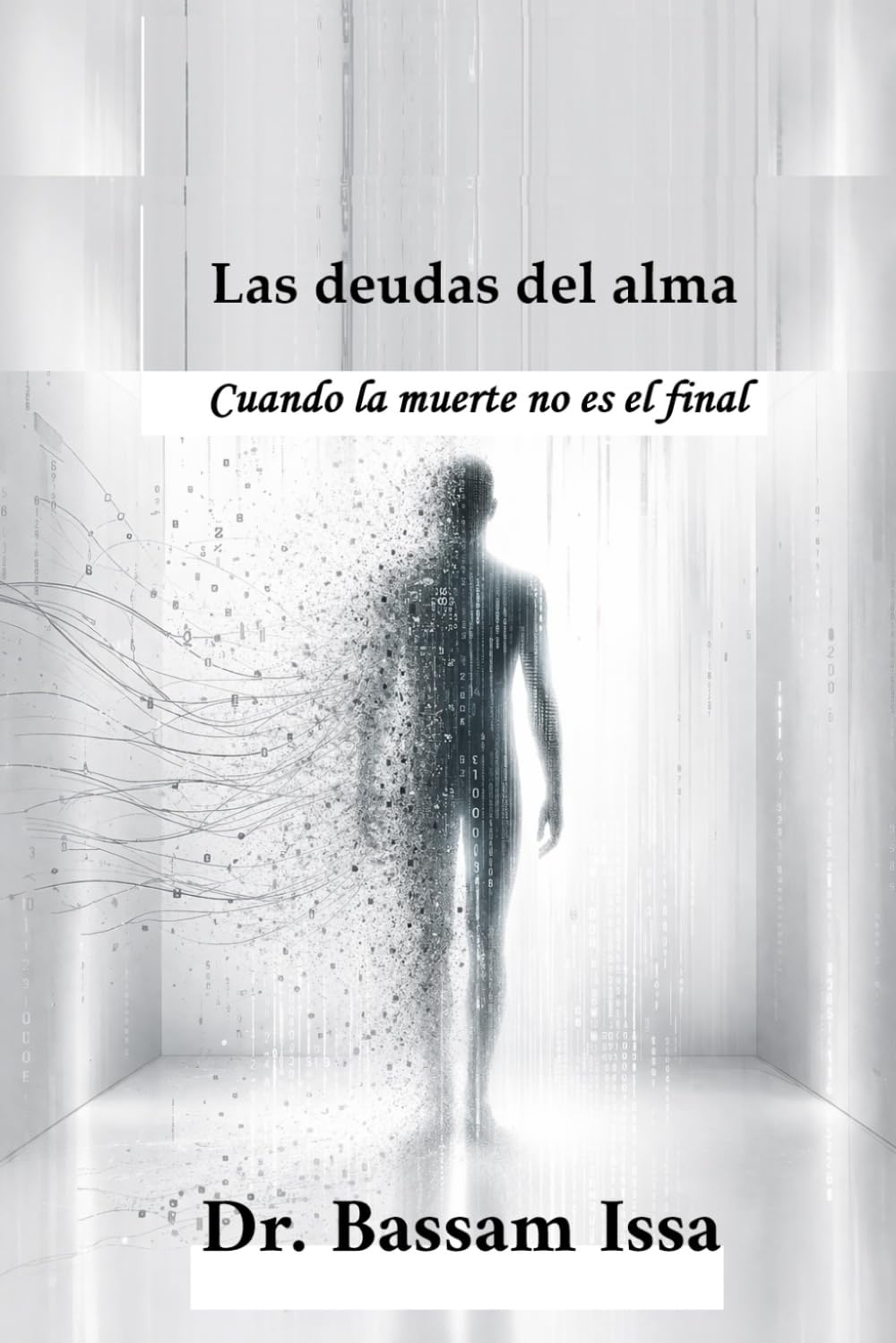 Las deudas del alma: Cuando la muerte no es el final