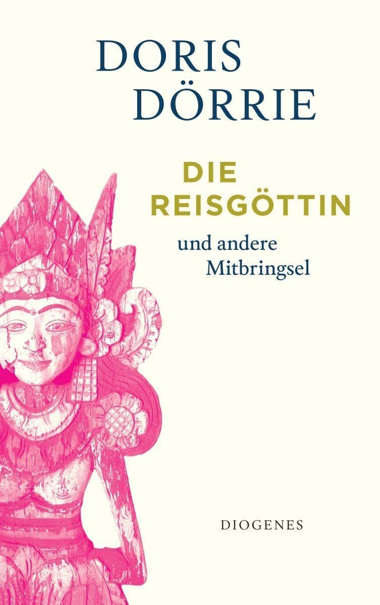 Die Reisgöttin: und andere Mitbringsel