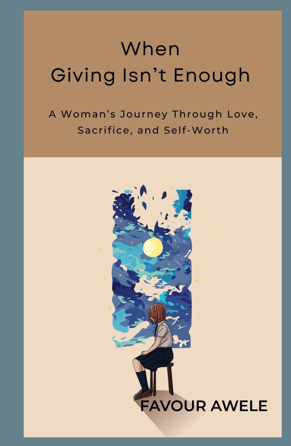 WHEN GIVING ISN’T ENOUGH: A Woman’s Journey Through Love, Sacrifice, and Self-Worth