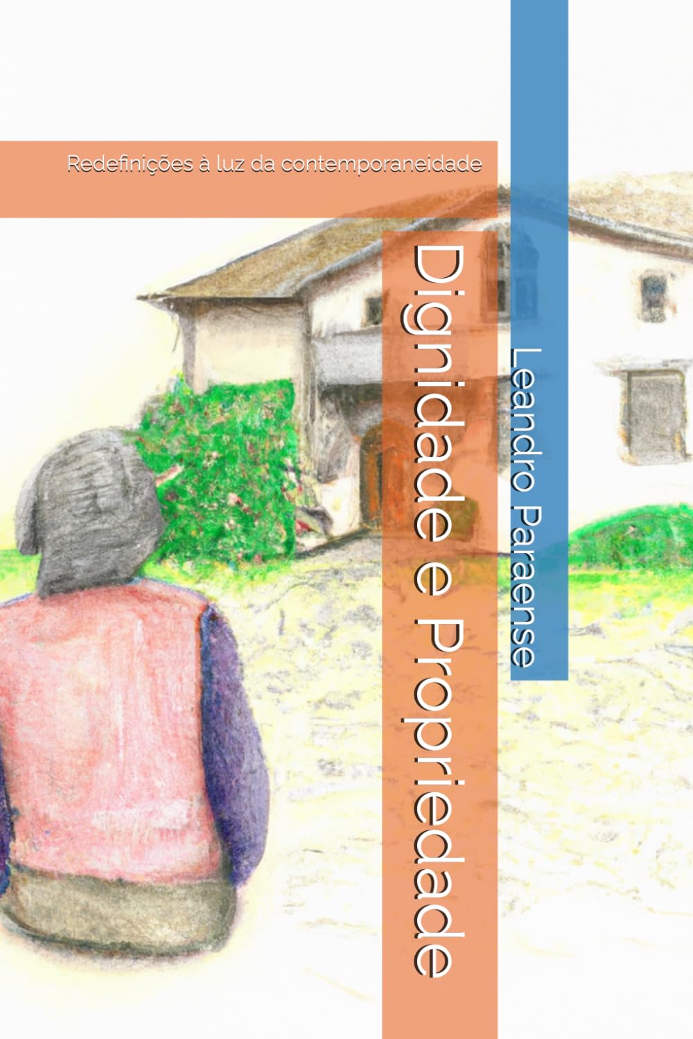 Dignidade e Propriedade: Redefinições à luz da contemporaneidade