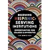 Becoming Hispanic-Serving Institutions: Opportunities for Colleges and Universities (Reforming Higher Education…