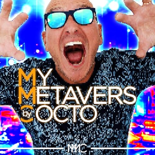 My Metavers By Cocto Podcast Por Agence Du Podcast arte de portada