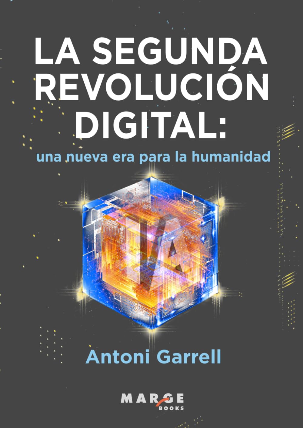 La segunda revolución digital: una nueva era para la humanidad