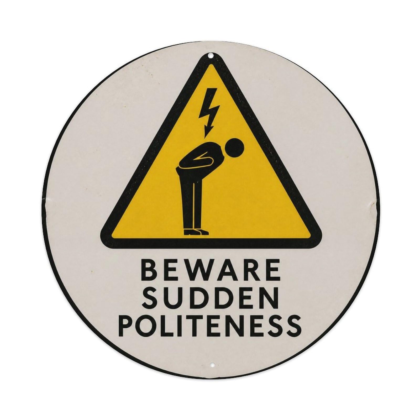 Olyhtr 8X8inch Classic Style Polite Manners Comedy Lettering British Rustic Badge Metal Tin Sign