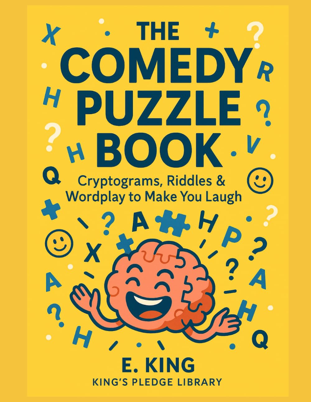 The Comedy Puzzle Book: Cryptograms, Riddles & Wordplay to Make You Laugh