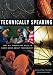 Technically Speaking: Why All Americans Need to Know More About Technology