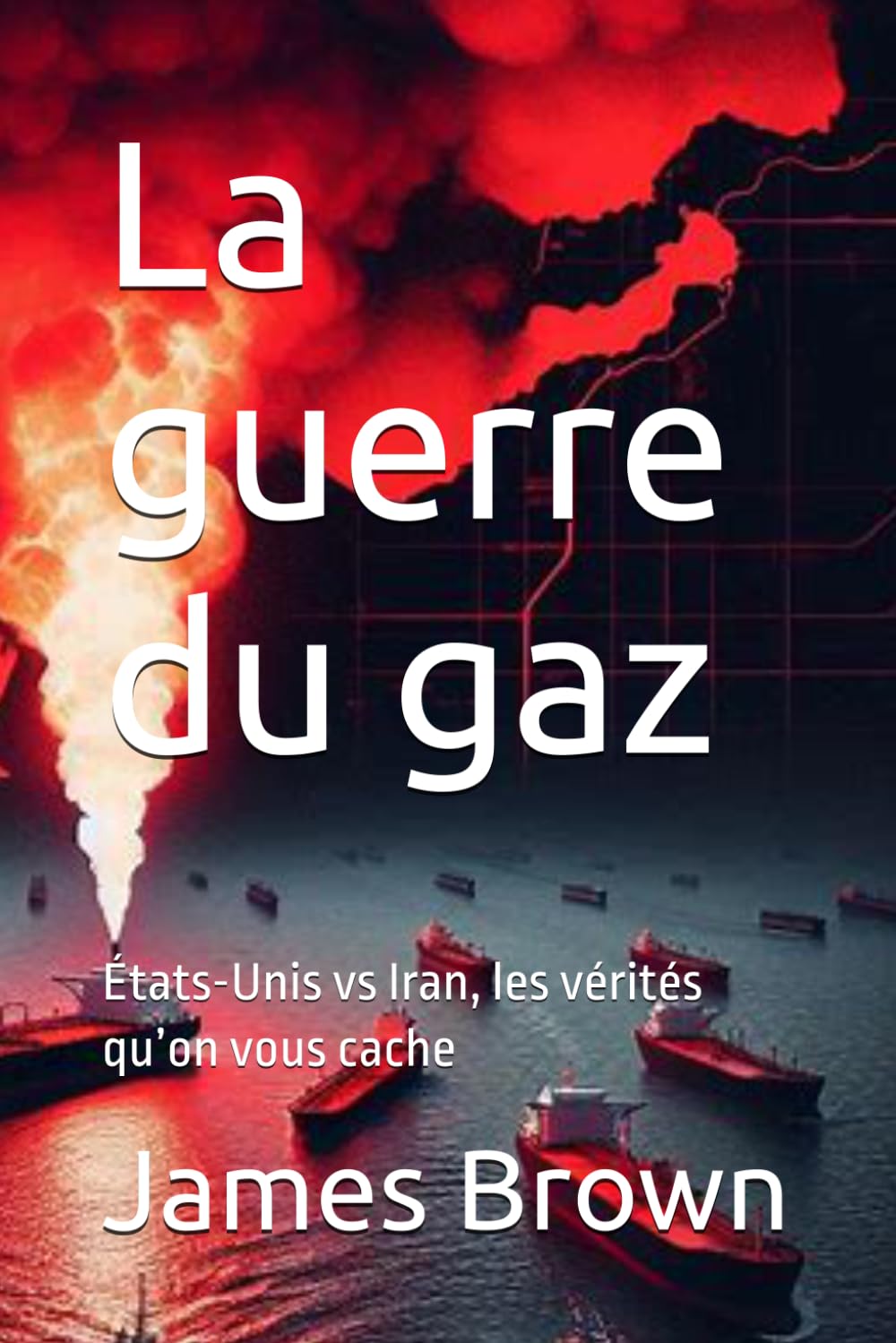 La guerre du gaz: États-Unis vs Iran, les vérités qu’on vous cache