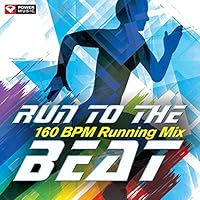 Algopix Similar Product 3 - Run to the Beat  160 BPM Running Mix