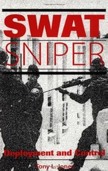 Paperback Swat Sniper: Deployment and Control Book
